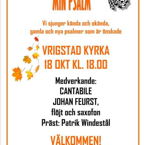 "Min Psalm" Vrigstads Kyrka, 18 oktober kl. 18.00