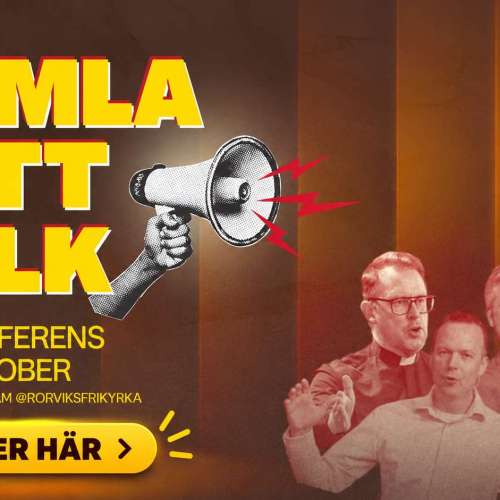 Höstkonferens: "Samla mitt folk" 15–18 oktober i Rörviks Frikyrka